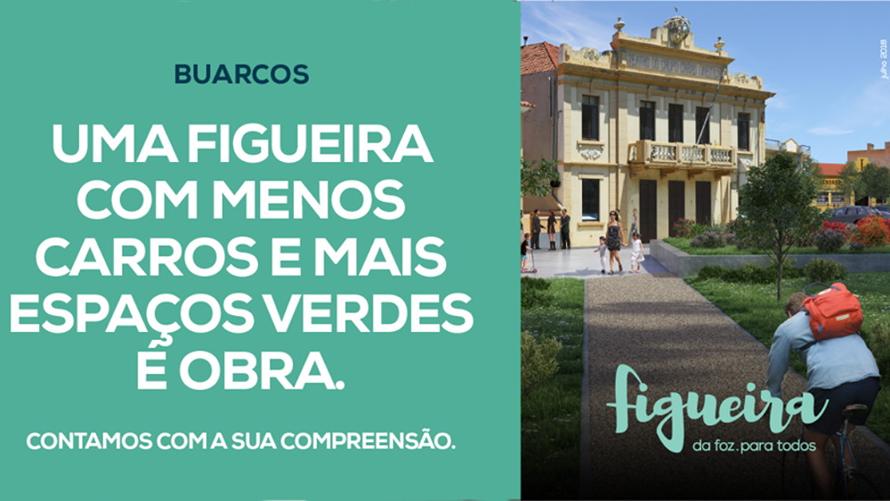 Uma Figueira com Menos Carros e Mais Espaços Verdes é Obra