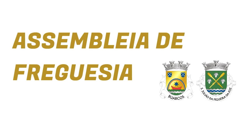 Assembleia de Freguesia de Buarcos e São Julião 