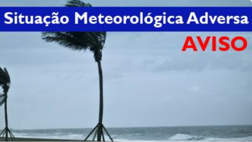Aviso à População: Precipitação forte e persistente, vento forte e agitação marítima