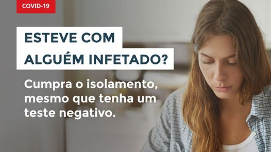 Cumpra o período de isolamento até ao final